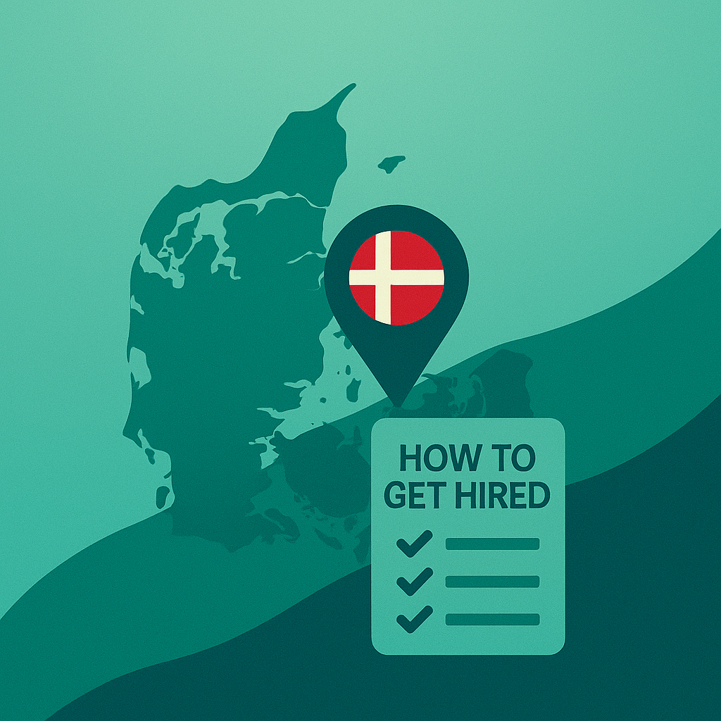 Minimalist flat design featuring a map of Denmark with a location pin marked by the Danish flag, and a checklist icon below it that reads 'HOW TO GET HIRED', set against a gradient teal background